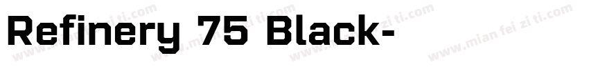 Refinery 75 Black字体转换